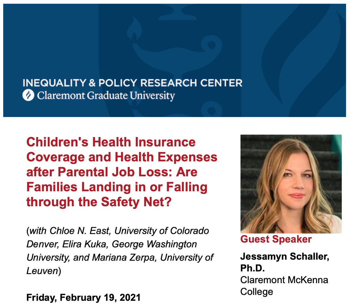 Critical presentation on inequities in children's health coverage after parental job loss with Dr. Jessamyn Schaller, Claremont McKenna College.  Join us on March 4th for the next IPRC webinar: research.cgu.edu/democratic-ren…