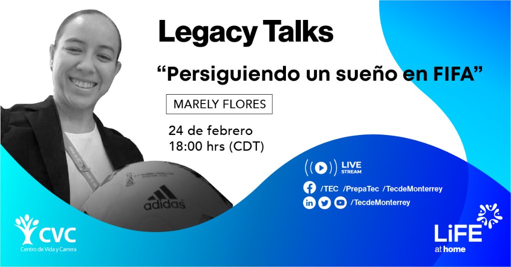 TecdeMonterrey's tweet image. Persiguiendo un sueño con Marely Flores, ¡conéctate este 24 de febrero! en punto de las 18:00 hrs (CDT)

#LegacyTalks