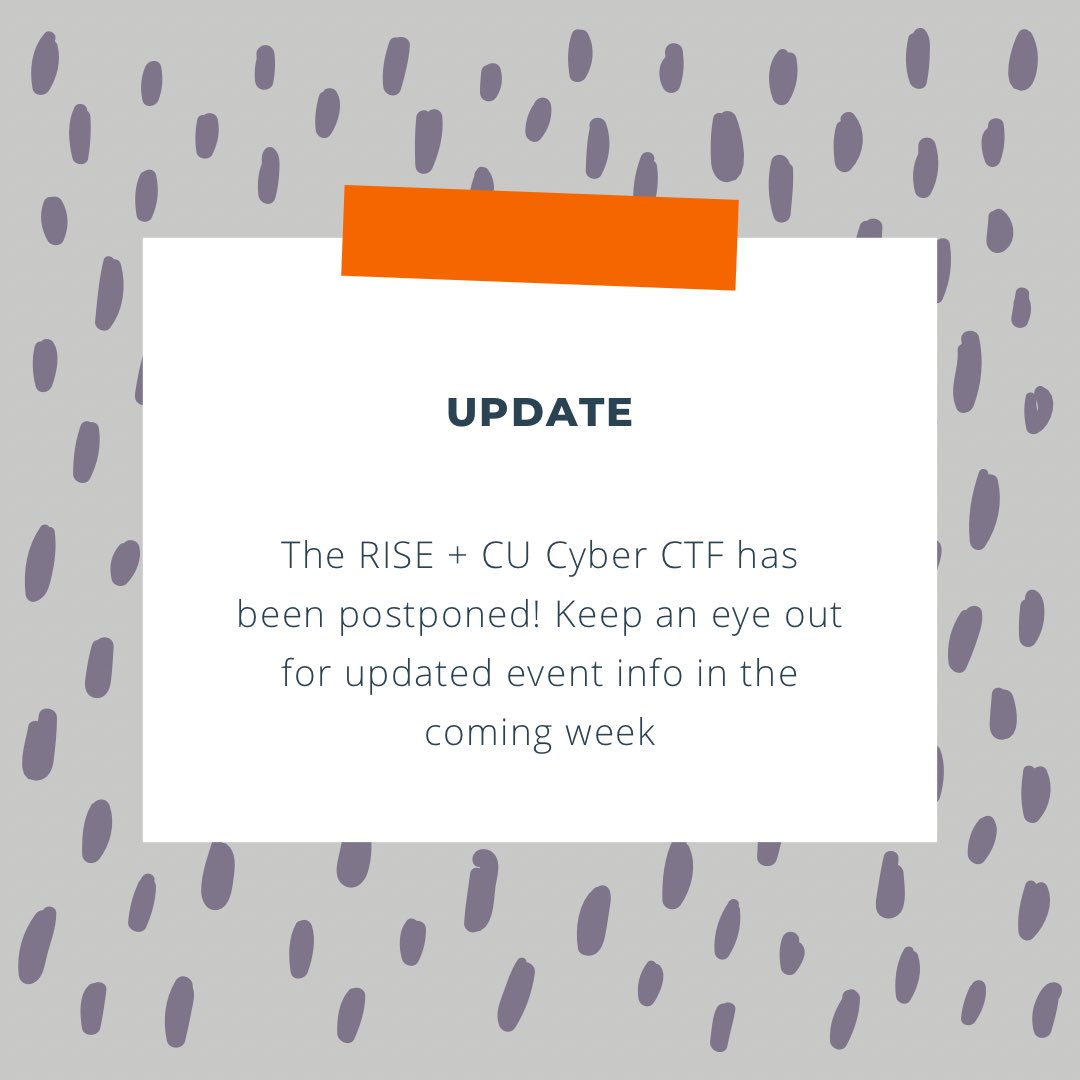 CU_Cyber's tweet image. Update: The RISE + CU Cyber CTF has been postponed! Keep an eye out for more information in the coming week!