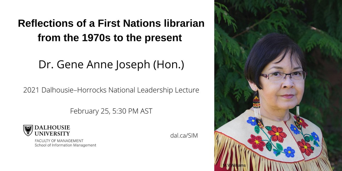 DalManagement's tweet photo. Please join us on February 25 for the Dalhousie–Horrocks National Leadership Lecture: Reflections of a First Nations librarian from the 1970s to the present with Dr. Gene Anne Joseph. @dalsimnews 

This lecture is free and open to all. Register today: https://t.co/wVa2yd3eKU https://t.co/Bf46gcjw5R