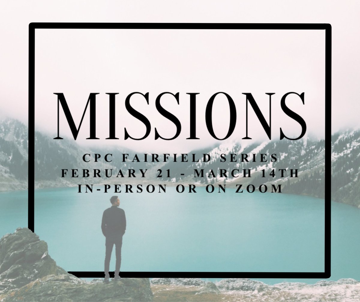 cpc_fairfield's tweet photo. Join us for the next month as we explore God's plan for missions and what that means for our local church.

See you on Sunday at 9:00am for discipleship hour and 10:30am for our worship service! https://t.co/bI7KFfDTHp