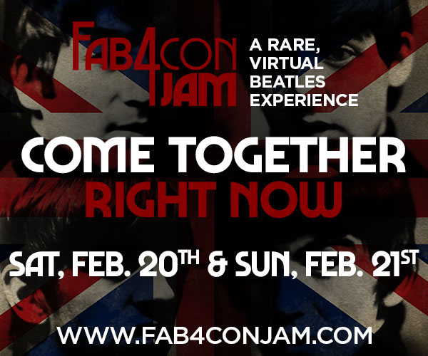 Tickets on Sale Until TONIGHT! - fab4conjam.com
Streaming Beatles insiders with fantastic music - 2 days you don't want to miss!
#fab4conjam