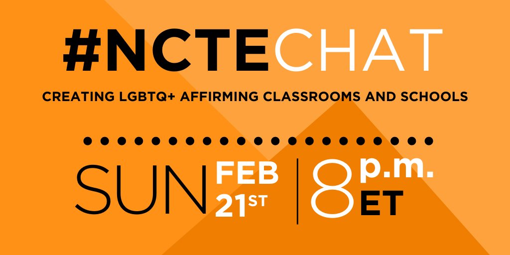 Join us Sunday, February 21, at 8 p.m. ET for this month's #NCTEchat: Creating LGBTQ+-Affirming Classrooms and Schools.  The hosts will be @vperezy and @teachLTL, members of the NCTE Lesbian, Gay, Bisexual, Transgender, and Queer Advisory Committee. bit.ly/3aq3JSV