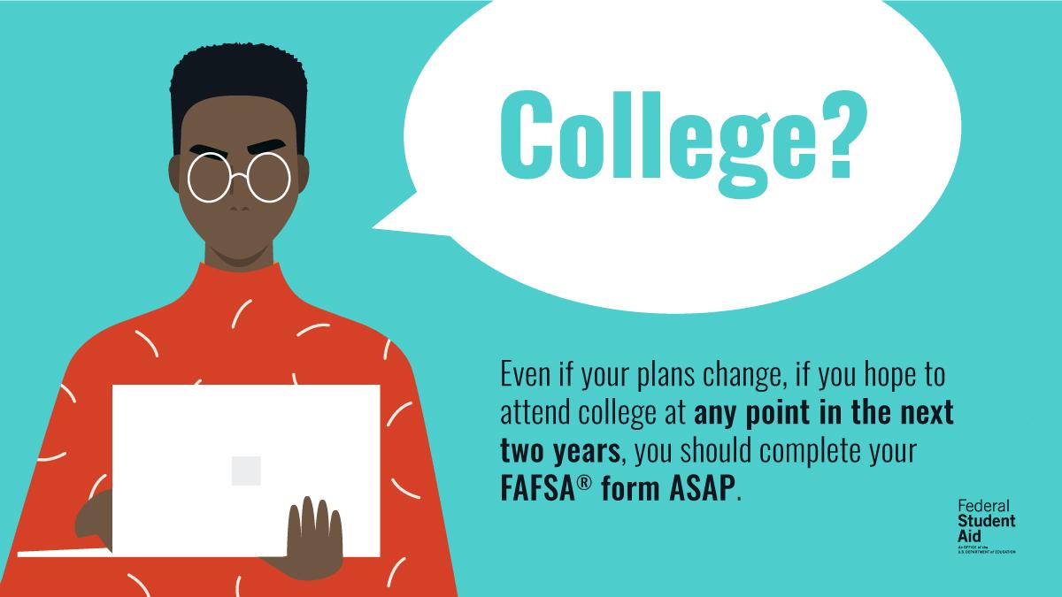 We know that COVID-19 has changed a lot of things, including college plans, but if school is still in your future, you should complete the FAFSA® form at fafsa.gov

P.S. you lose nothing by submitting the form 😉