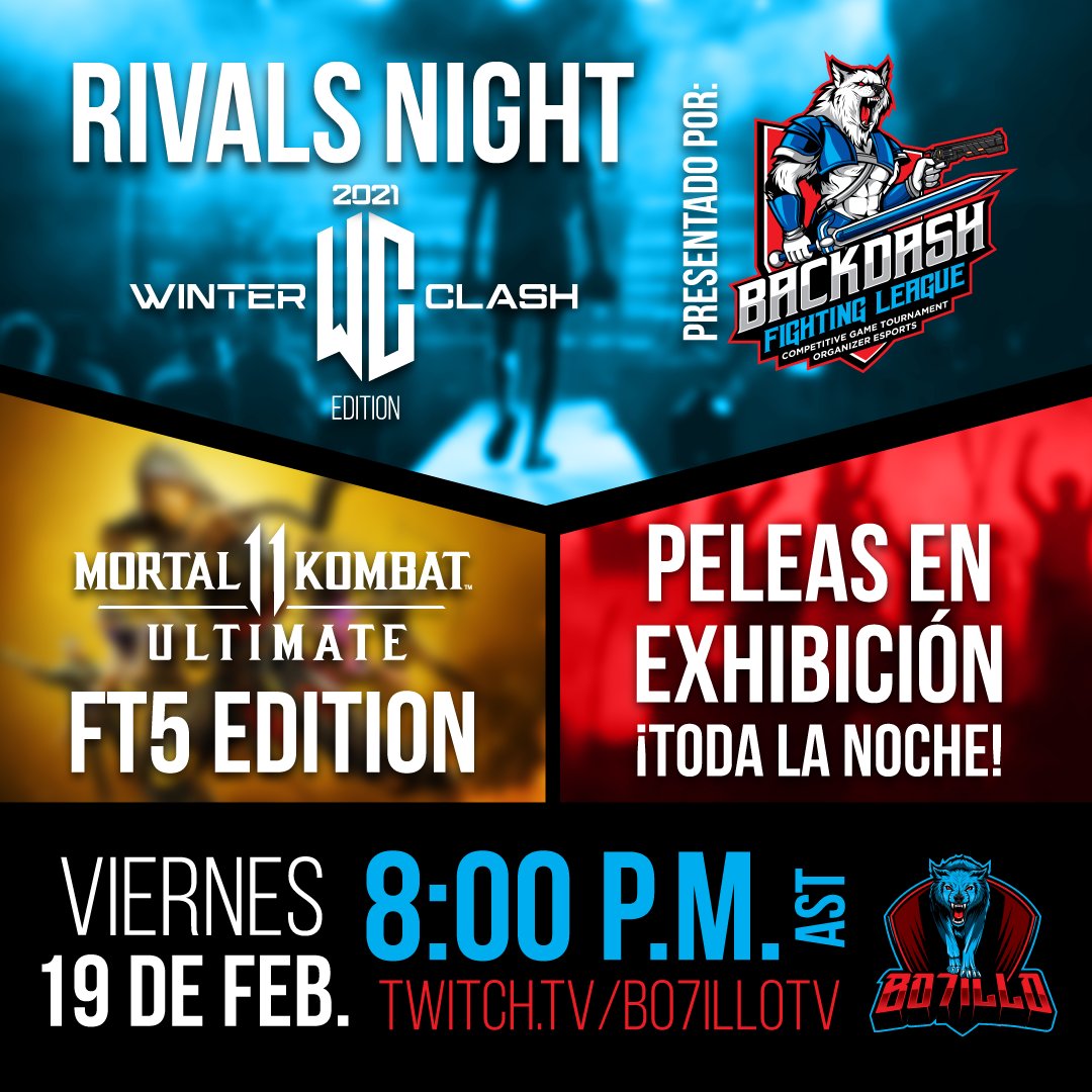 FirstAttackPR's tweet photo. #BackDashFightingLeague #RivalsNight #WC2021 Edition for #MK11.
Tune in for some MK action with @Bo7illo and level up for #WC2021.
https://t.co/mqJJAE5fkx https://t.co/vMBPLrTjBg