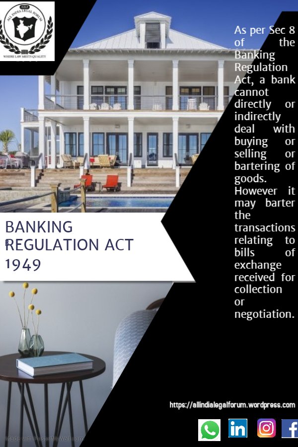 AILF_2020's tweet image. A banking company cannot get in directly or indirectly contracts in buying or selling or exchange of goods as per Section 8 of Banking Regulation Act, 1949.

#Banking #Regulation #Sec8 #Company #Directly #Indirectly #Buying #Selling #Exchange #Goods