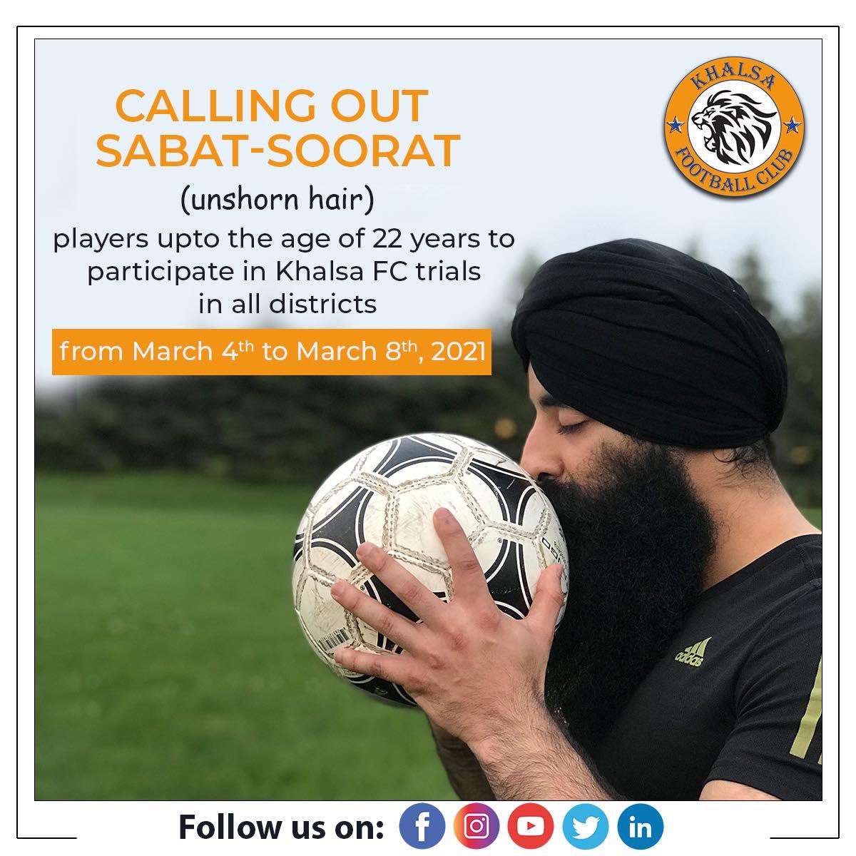 KhalsaFC's tweet photo. Khalsa FC is organizing Sikh Football Cup in Punjab from March 26 to April 10, 2021 dedicated to 400th Prakash Purb of Sri Guru Teg Bahadur Sahib Ji.
Here’s inviting Sabat-Soorat players up to the age of 22 years to come and participate in trails from March 4 to March 8, 2021. https://t.co/87Ur39e4VG
