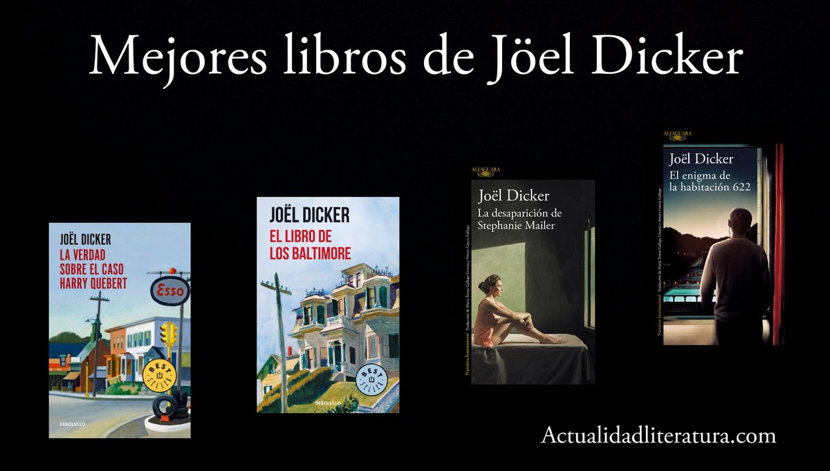 CafeParaLeer's tweet photo. #Escritores Mejores libros de Jöel Dicker https://t.co/wvrdP0OJzK https://t.co/Xn7qZYToAj