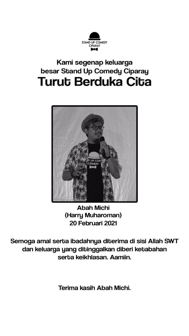 Innalillahi wa innilaihi rojiun.

Turut berduka cita atas wafatnya salah satu Komika dari <a href="/StandUpCiparay/">Stand Up IndoCiparay</a> .

Semoga amal ibadah beliau diterima oleh Alloh SWT. Aamiin.

Al-Fatihah.