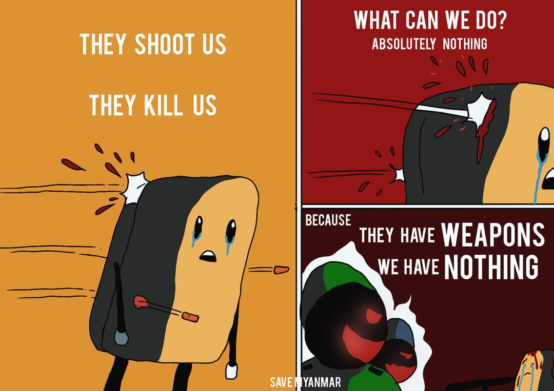 shumawa_aung's tweet photo. Artwork say it all! This is heartbrearking that our unarmed brothers &amp; sisters in #Mandalay are murdered, seized and arrested by force of armoured soliders and police. Their duty's to protect citizens, not to break rules and kill them. #WhatsHappeninglnMyanmar #Feb20Coup https://t.co/xR2nskGgO6