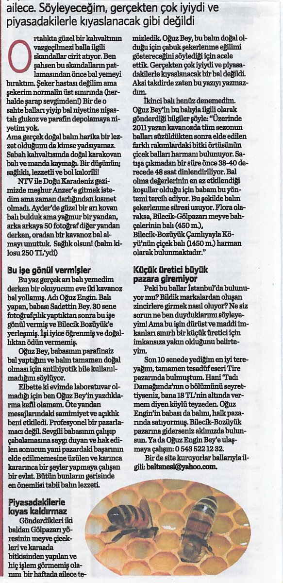 2 Ağustos 2012 tarihinde Sn. Vedat Milor Milliyet gazetesi Cadde ekinde dedemin çalışmalarından ve balından bahsetti ve dedem için ayrı bir serüven başladı. <a href="/vedatmilor/">Vedat Milor</a> Kendisine çok teşekkür ederiz.