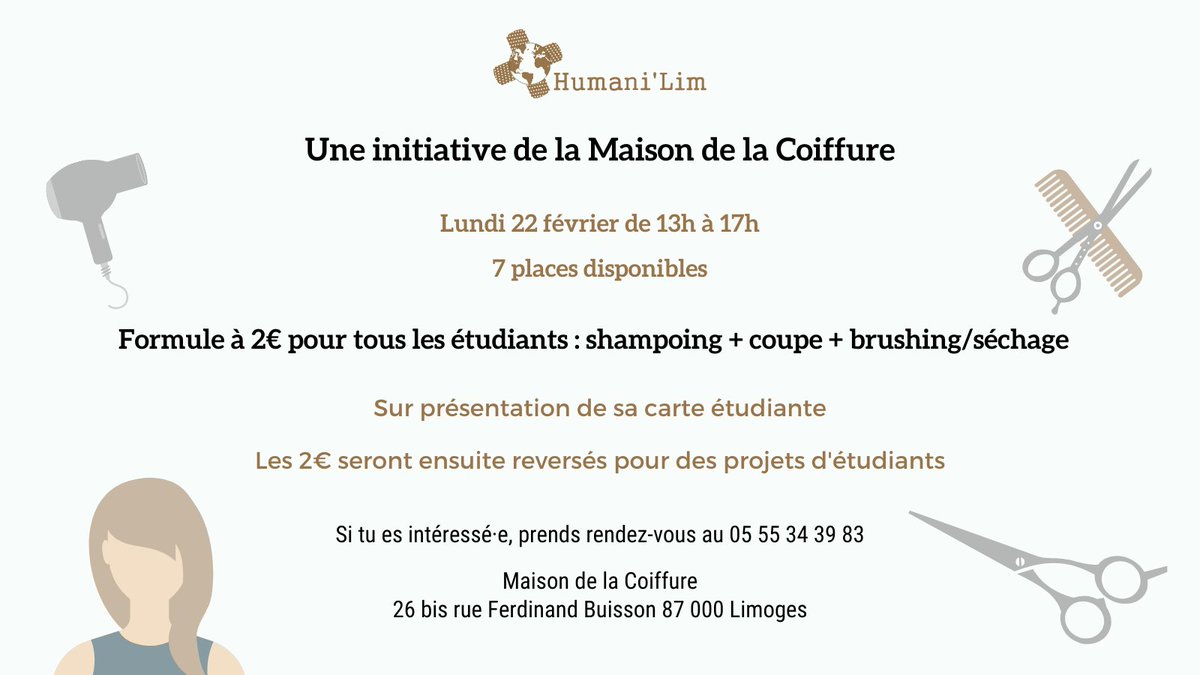 HumaniLim's tweet image. Bonjour tout le monde ! 🌍

La Maison de la Coiffure vous propose une formule à 2€ sur présentation de votre carte étudiante lundi 22 février de 13h à 17h. En plus, cet argent sera redistribué pour des projets #etudiants !

Si vous êtes intéressés, tout est présent sur le post !