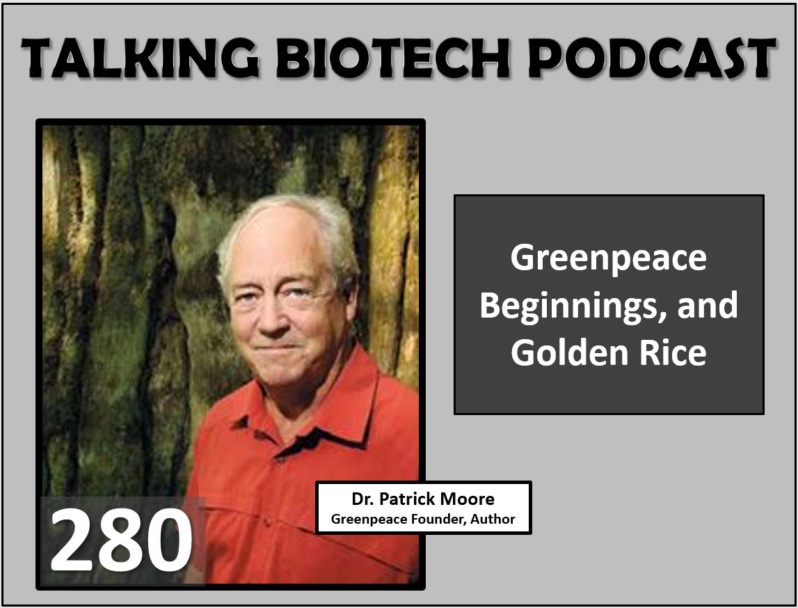 Talking Biotech #280- Dr. Patrick Moore <a href="/EcoSenseNow/">Patrick Moore</a> shares his experience, as a promoter of Golden Rice, his time with Greenpeace, and his contrarian stance on climate change. talkingbiotechpodcast.com/280-greenpeace…