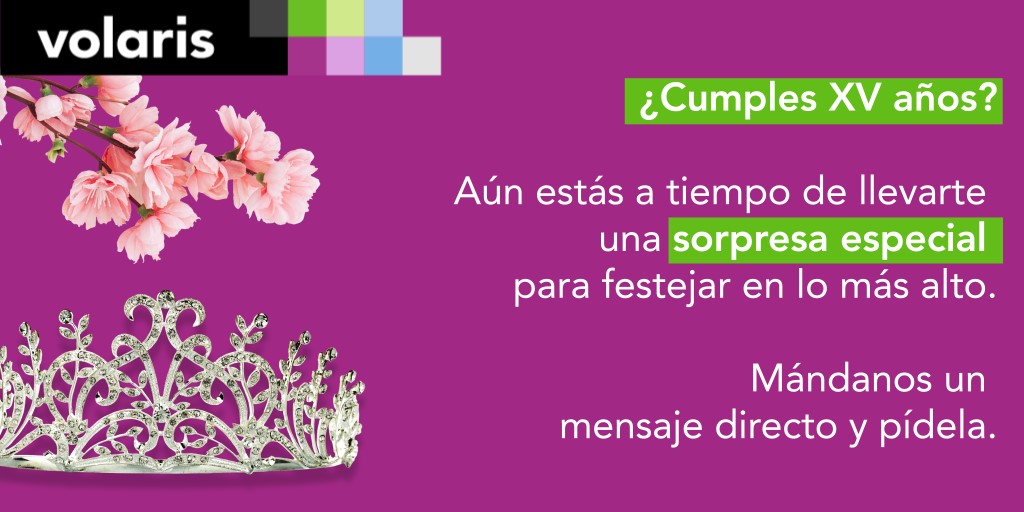 viajaVolaris's tweet photo. ¡Seguimos buscando a quienes cumplen sus XV’s este año! 👀 Envíanos un mensaje directo donde inicies la conversación con #LosXVdeVolaris, demuestra que este año cumples XV y recibe una sorpresa muy especial. 🎁 https://t.co/pA52bVwdHh