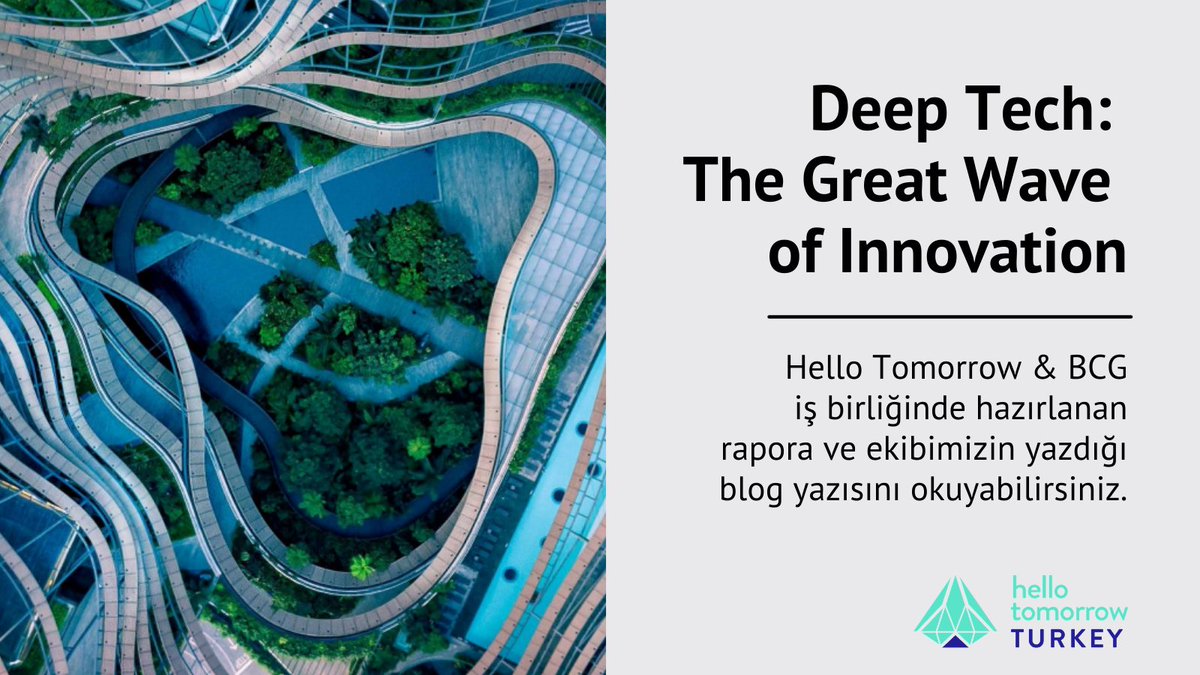 hellotomorrowtr's tweet photo. Hello Tomorrow &amp; Boston Consulting Group tarafından hazırlanan "Deep Tech: The Great Wave of Innovation" raporunu ve ekibimizin yazdığı blog yazısını link üzerinden okuyabilirsiniz: https://t.co/bBVjFwd45Q

#DeepTech #Innovation #HelloTomorrow #HelloTomorrowTurkey https://t.co/IGNerxnyeU