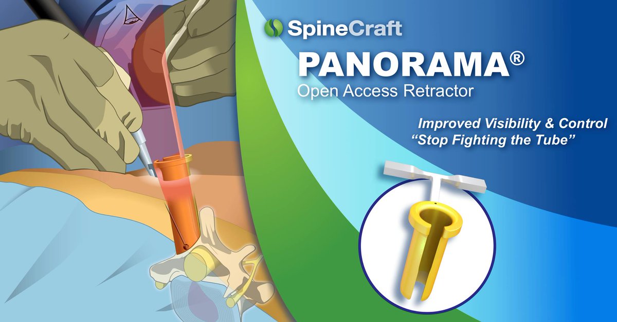 “PANORAMA has been a game changer for my MIS procedures. The expanded access and improved visibility allows safe access to the entire disc space without retractor repositioning.” - Robert Erickson MD, Neurosurgeon, Libertyville, IL