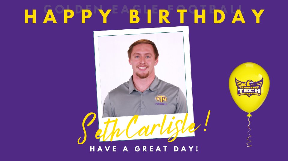 The <a href="/TNTechFootball/">TTU Football</a> family wishes <a href="/CarlisleSeth/">Seth Carlisle</a> a very happy birthday! Hope you have a great day.