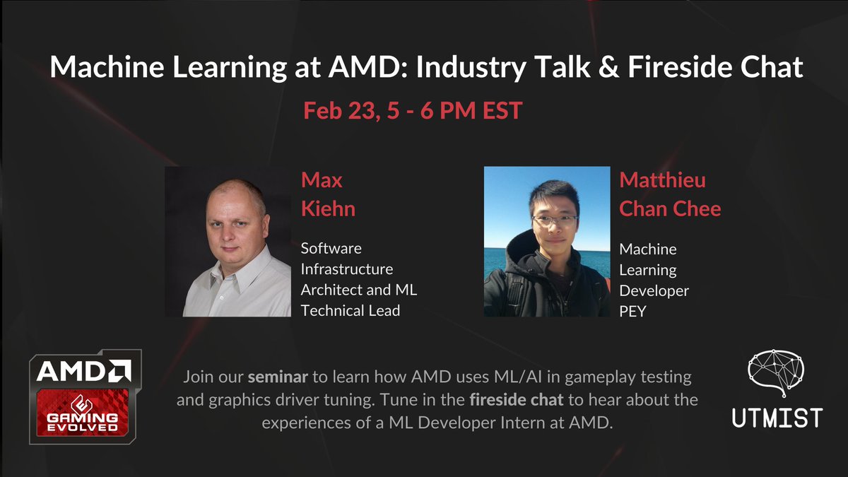 Join us on Feb 23, 5-6 PM for a talk by ML Tech Lead at AMD, Max Kiehn, on using ML/AI in gameplay testing and graphics driver tuning. Tune in the fireside chat with Matthieu Chan Chee to learn about his experience as an ML Developer Intern.

Sign up now: bit.ly/3qxbiwH