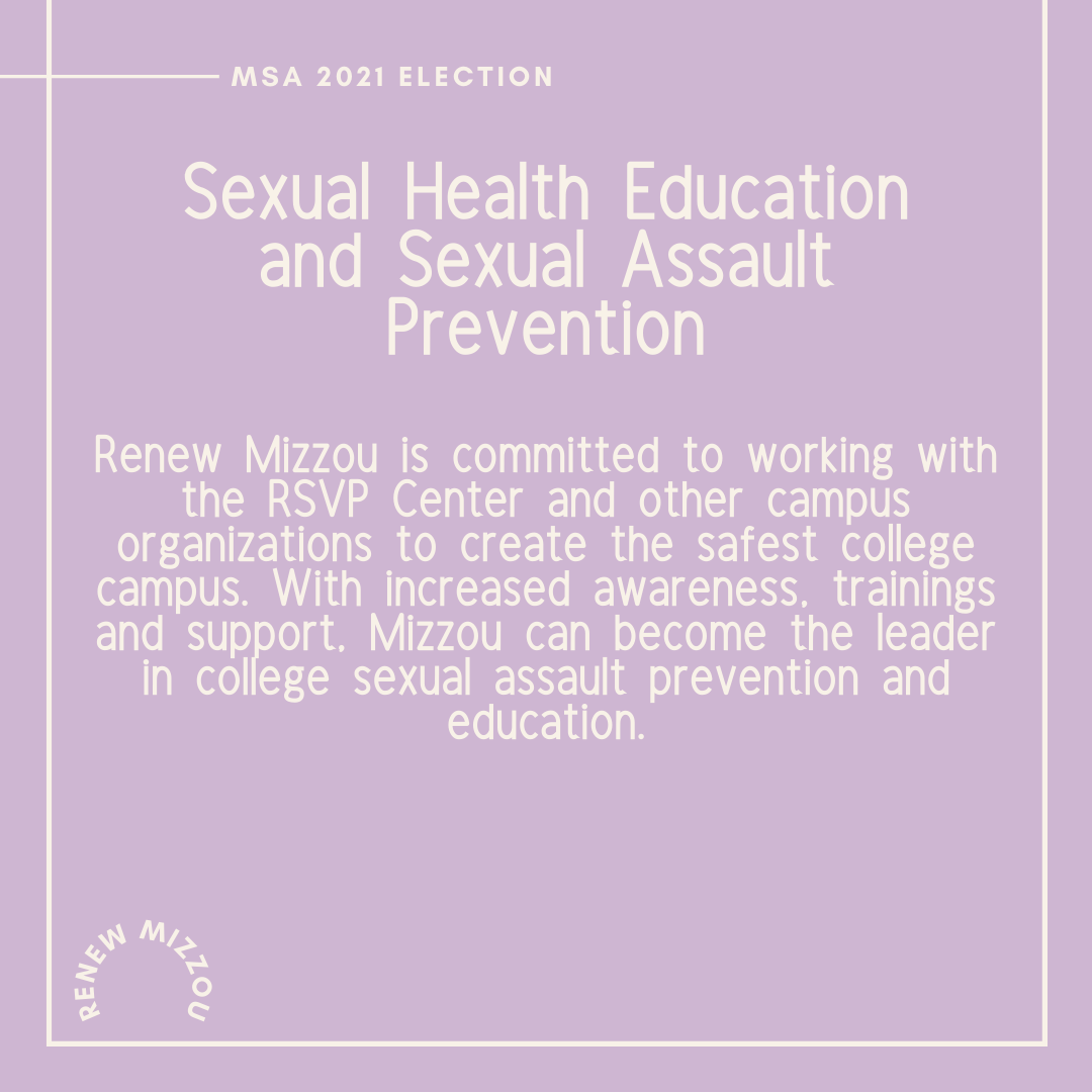 RenewMizzou's tweet photo. The final platform of our campaign is Sexual Health Education and Sexual Assault Prevention. Renew Mizzou is committed to making the university a leader in sexual violence prevention and support. https://t.co/cdrmRMv3rd
