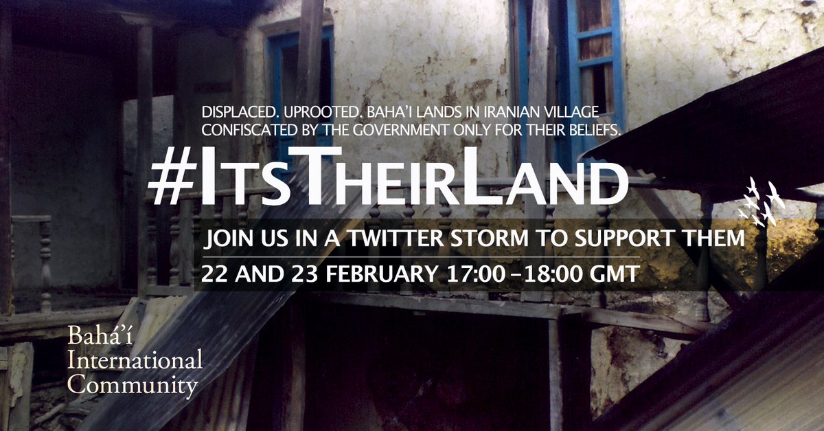 Join us in a Twitter storm to support the Baha'is of Ivel

22 and 23 February 2021 at 17:00-18:00 GMT

#ItsTheirLand
