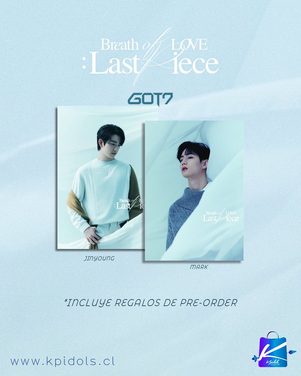 kpidols's tweet photo. GOT7 Last Piece ✨
Mark &amp; Jinyoung [incluye regalos de pre-order] 

https://t.co/6SJwTcyIiC

#GOT7COMEBACK #GOT7_encore #got7 #got7Chile https://t.co/8g9ZhDgkO3