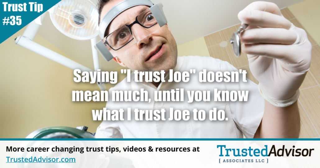 trustedadvisors's tweet photo. #TrustTip 35: Saying "I trust Joe" doesn't mean much, until I tell you what it is that I trust Joe to do https://t.co/UN5Fp7xnap