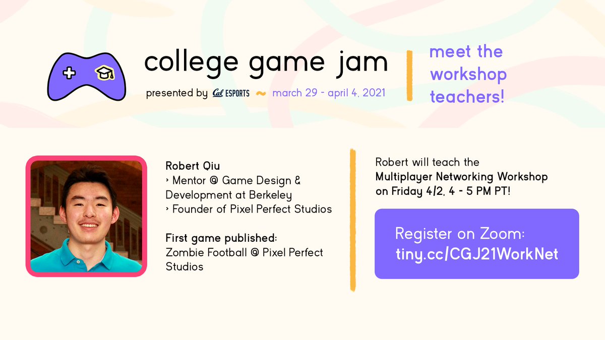 collegegamejam's tweet photo. Robert is a mentor at Game Design &amp; Development @ Berkeley + one of our #CollegeGameJam workshop teachers! ✏️

Learn about 💡 making multiplayer games 💡 at Robert's workshop on Friday 4/2, 4 - 5 PM PT.

Register via Zoom: https://t.co/4JmgHGmTyK https://t.co/Pl5fByx8oF