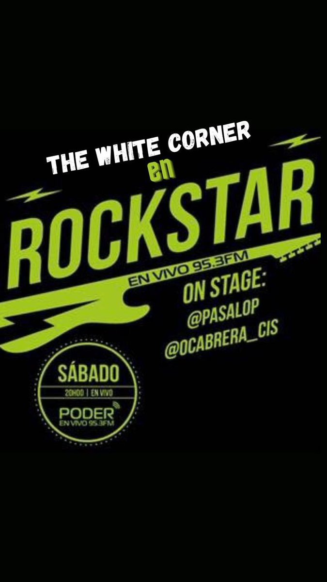 Hoy a las 20h00, en #Rockstar en <a href="/radiopoderfm/">Radio Poder 95.3 FM</a> estarán los #TheWhiteCorner con <a href="/pasalop/">Santiago López</a> y <a href="/ocabrera_cis/">Omar Cabrera Cisneros</a>. Imperdible