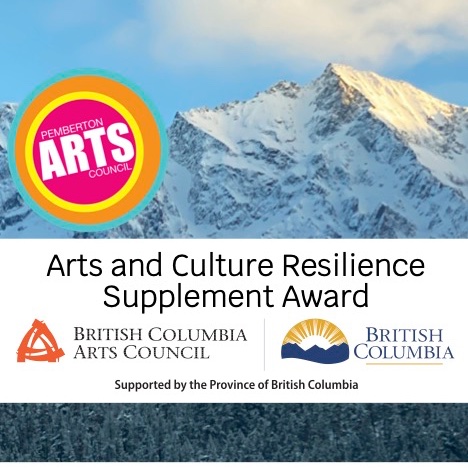 The Pemberton Arts Council has been awarded the Arts and Culture Resilience Supplement Award from <a href="/BCArtsCouncil/">BC Arts Council</a>, to help our rural arts organization deal with the impacts of the ongoing COVID-19 crisis. We are over the mountain and truly grateful for this funding and support.