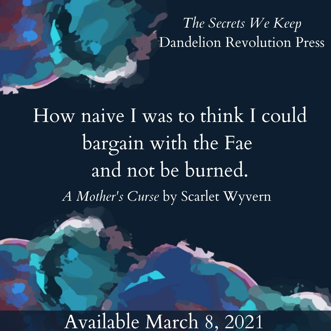 DandelionPress's tweet photo. Story 1 of #TheSecretsWeKeep: A Mother's Curse by @ScarletWyvern 

https://t.co/NYHQryufAR #TSWK https://t.co/1UeV1KNJK7