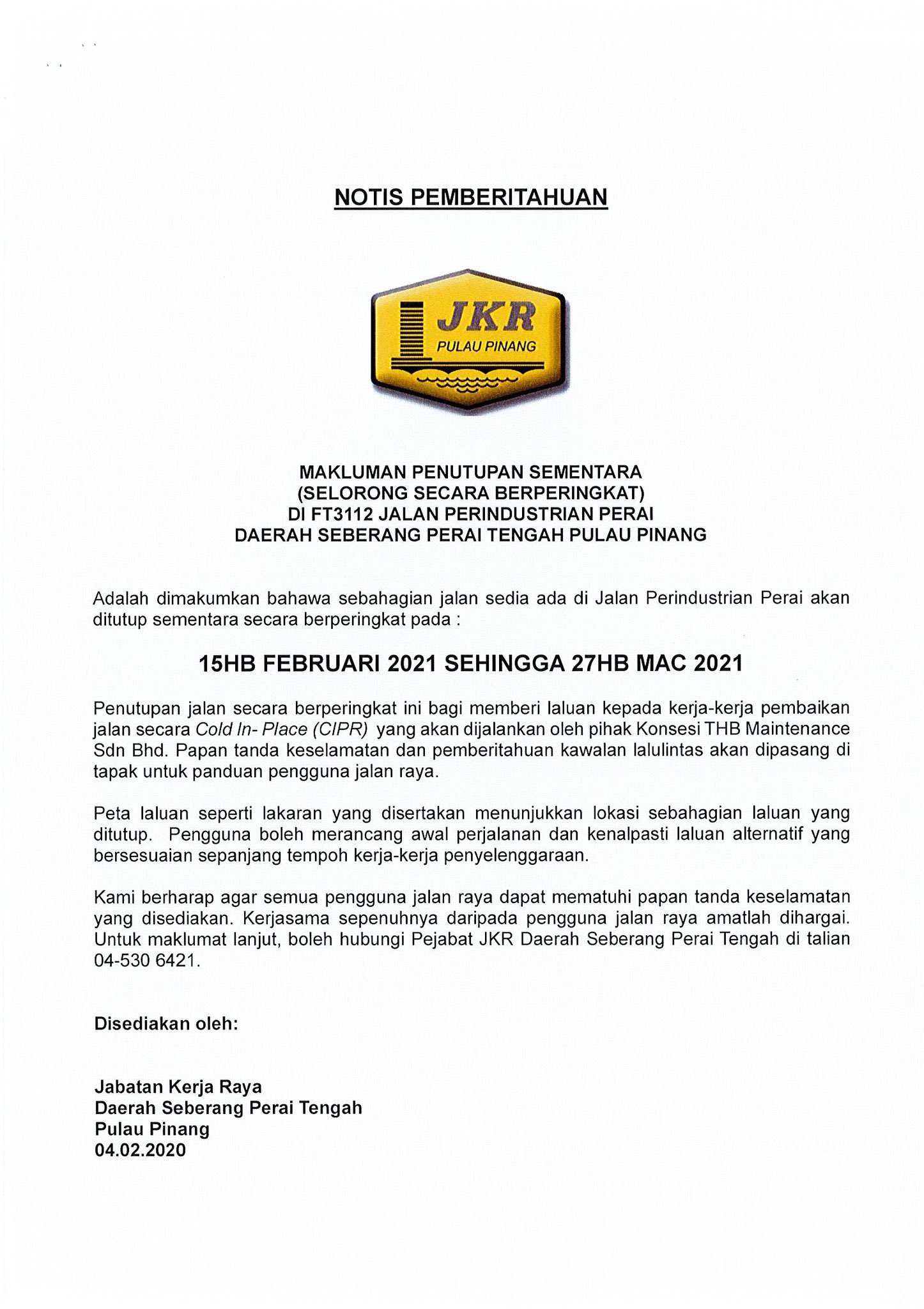 Thb Maintenance Sdn Bhd On Twitter Bkong7618 Jkrpulaupinang Jkrspu Jkrmalaysia Csfj Jkr Iesa2018 Moworks Petrajayamp Ksumoworks Dear Sir Bkong7618 Closed Road Will Be Reopened This 17th Feb 2021 While The Road Next To