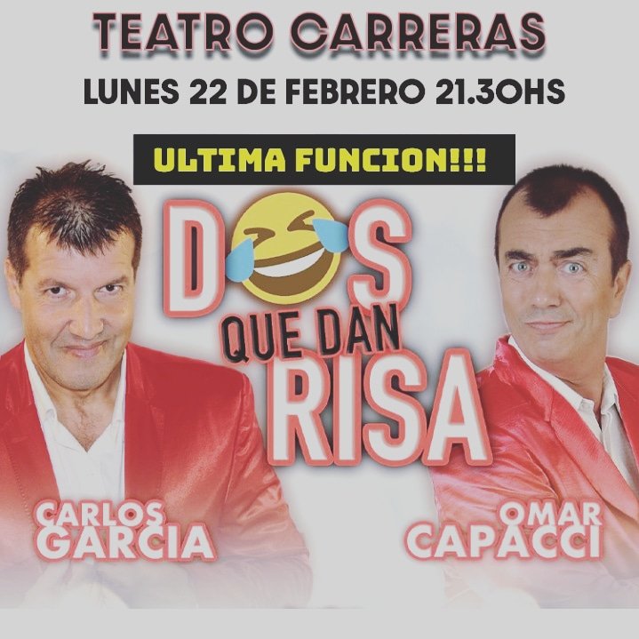 Este lunes 22 ultima función! No te lo pierdas! Teatro Carreras!!