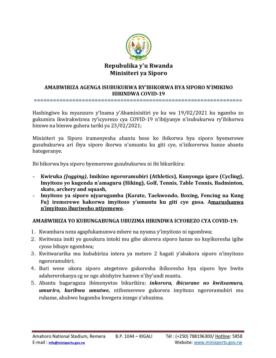 Rwanda_Sports's tweet photo. Hashingiwe ku myanzuro y’Inama y’Abaminisitiri yo ku wa 19/2/2021, #MINISPORTS iramenyesha abantu bose ko ibikorwa bya siporo byemerewe gusubukurwa ari ibikorwa bya siporo ikorwa n’umuntu ku giti cye n’izikorerwa hanze abantu bategeranye nk’uko bikubiye mu mabwiriza akurikira: https://t.co/VRL5Yh7Bsq
