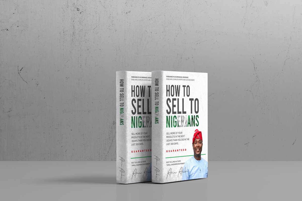 Busayo โBlacqโ (@thisisbusayo) on Twitter photo My Cover Design for <a href="/akinalabi/">Oloye Akin Alabi</a>'s upcoming book โHow To Sell To Nigeriansโ. #HowToSellToNigerians My Cover Design for <a href="/akinalabi/">Oloye Akin Alabi</a>'s upcoming book โHow To Sell To Nigeriansโ. #HowToSellToNigerians