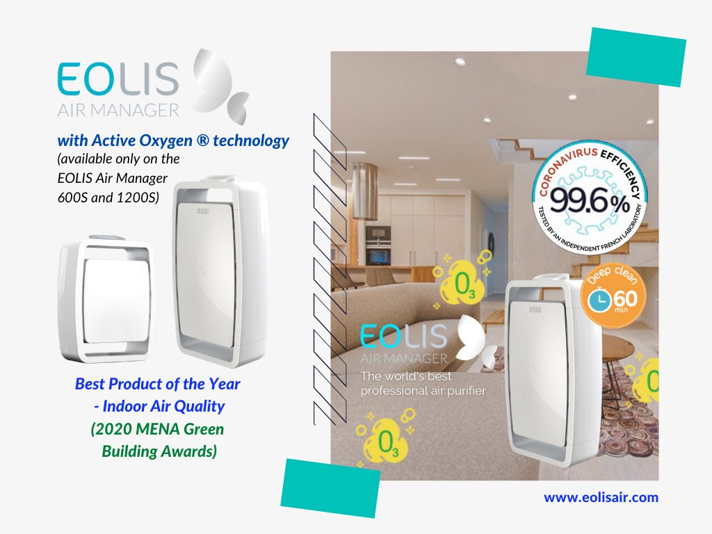 eolisair's tweet photo. The exclusive Controlled Active Oxygen ® technology (available only on the EOLIS Air Manager 600S and 1200S) makes it possible to complete the filtration combination and reinforce the virucidal action to fight coronaviruses (Covid-19). https://t.co/FXu2bY0LsS #bestairpurifieruae https://t.co/wKrvACTMsj