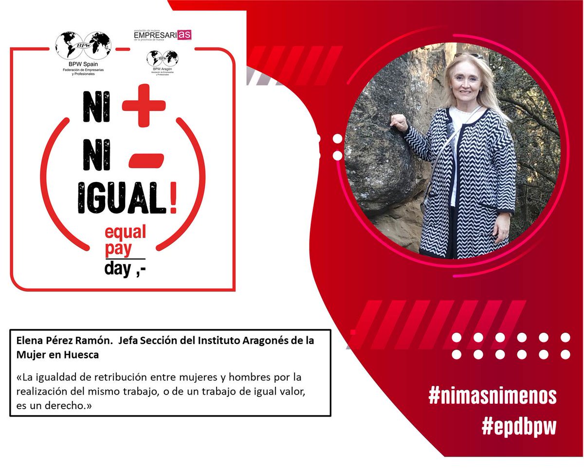 "La igualdad de retribución entre mujeres y hombres por la realización del mismo trabajo, o de un trabajo de igual valor, es un derecho." Elena Pérez Ramón <a href="/IA_Mujer/">Instituto Aragonés de la Mujer</a> #Huesca  #nimasnimenos #epdbpw #IgualdadSalarial #somosbpw