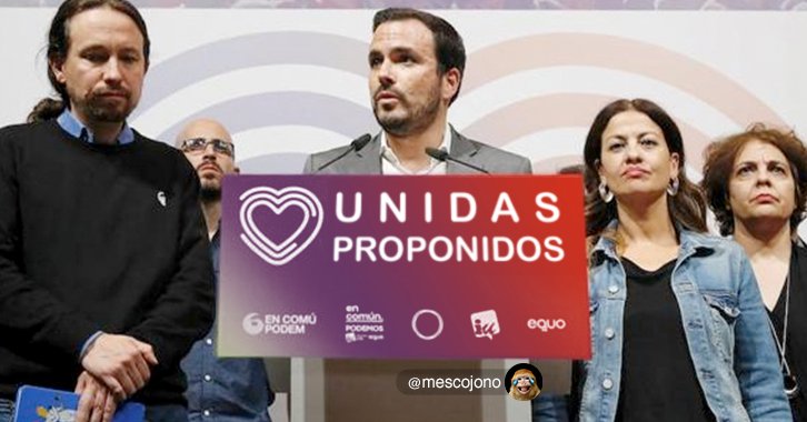 mescojono 🇪🇸's tweet - "Unidas Proponidos by Alberto Garzón. " - Trendsmap
