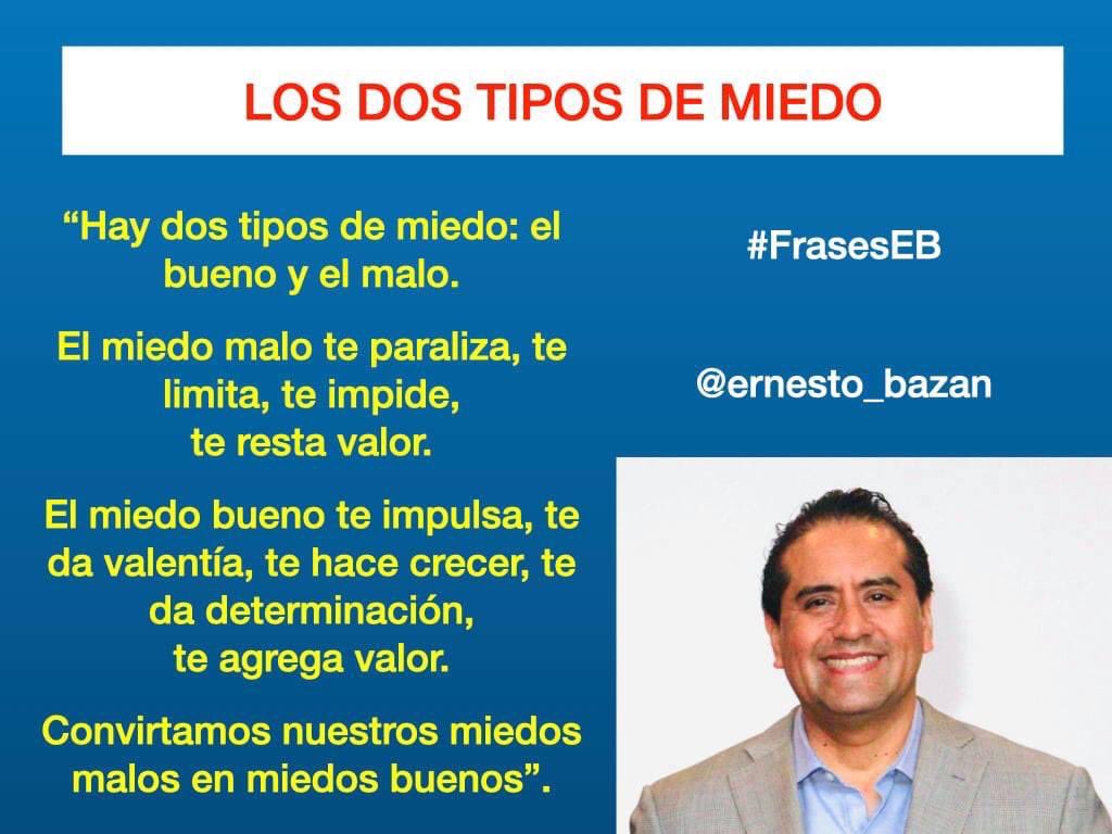 ernestobazan's tweet photo. #Comparto “Hay dos tipos de miedo: el bueno y el malo.
El miedo malo te paraliza, te limita, te impide, te resta valor.
El miedo bueno te impulsa, te da valentía, te hace crecer, te da determinación, te agrega valor.
Convirtamos nuestros miedos malos en miedos buenos”.
#FrasesEB https://t.co/Z1BzMOxMbb
