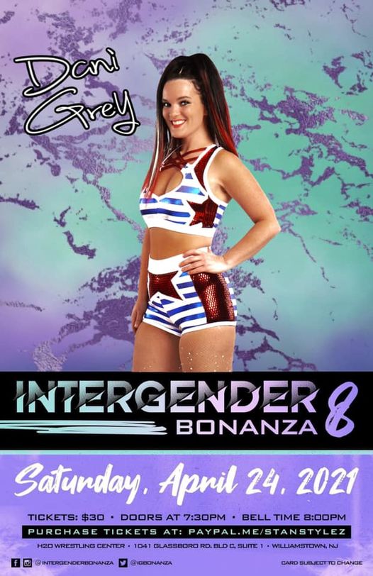 Dani Grey! @danigrey_fit returns to the @IGBonanza April 24th! IGB 8 at @H_2_0WRESTLING Bell time 8pm. Tickets $30 Contact @TheSizzlingOne or email: sizzlingstan@gmail.com 
Event: facebook.com/events/1361341…