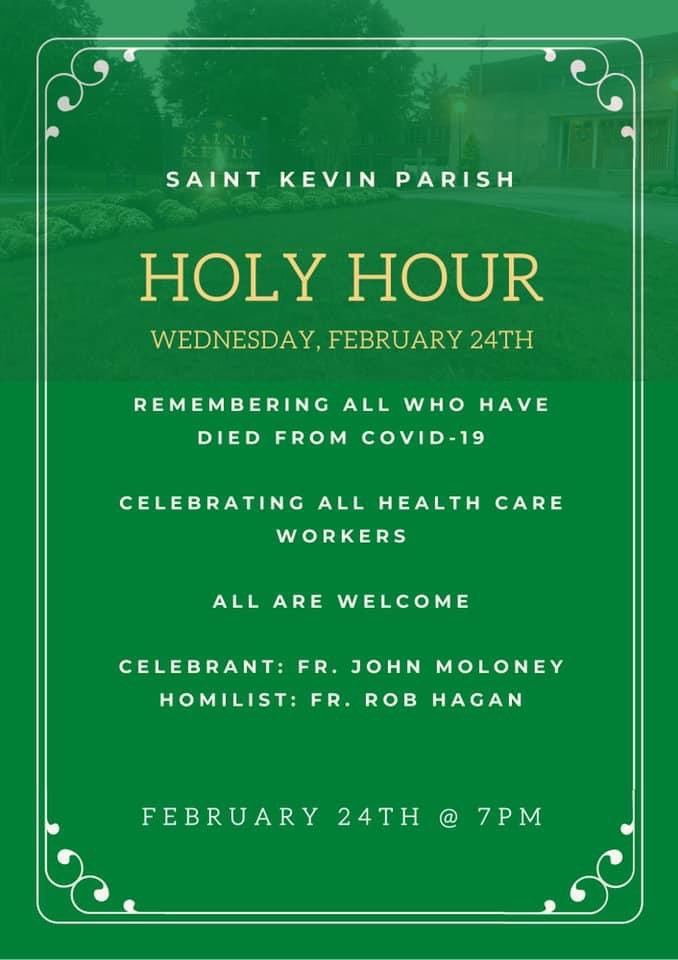 Please join us Wed night, 2/24 to HONOR our health care workers who work on the frontlines &amp; all those who lost their lives from COVID-19. Fr John Moloney is our celebrant, Fr Rob Hagan is our homilist and music is provided by Jeff Braconnier. Let us lift each other up in prayer.