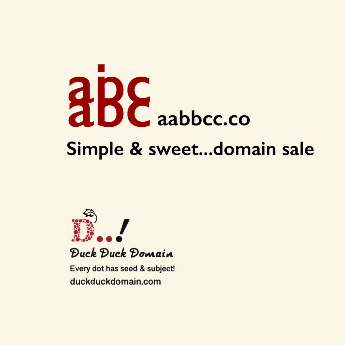 duckduckdomain's tweet image. short, sweet, simple and classy domain for sale. 

Easy to type and remember...fundamental domain, can be suitable for many many contents. And of course Brandable too!

aabbcc.co
duckduckdomain.com

#duck_duck_domain #duckduckdomain #abc #alphabet #simple #shor