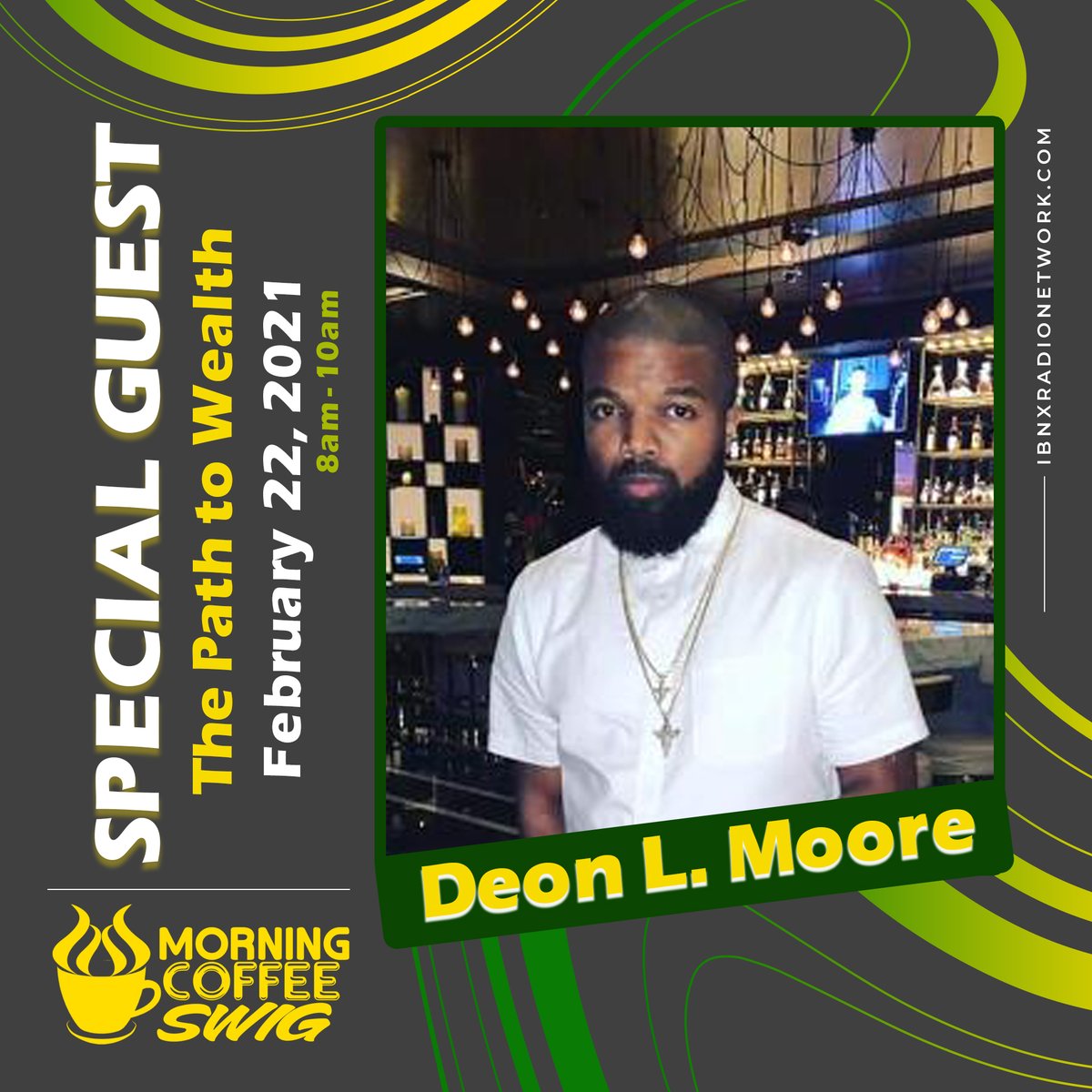 atlsnx100's tweet photo. Money Making Mondays on Special Guest Deon L. Moore discussing "The Path to Wealth". Going live at 8am on @coffeswig on @ibnxradio

#wealth #money #making #mondays #stephandjason #ibnxradio#podcast #radio #tunein #free #knowledgev#credit #finances #realestate #CoffeeTalk https://t.co/ztSc4h7FfW