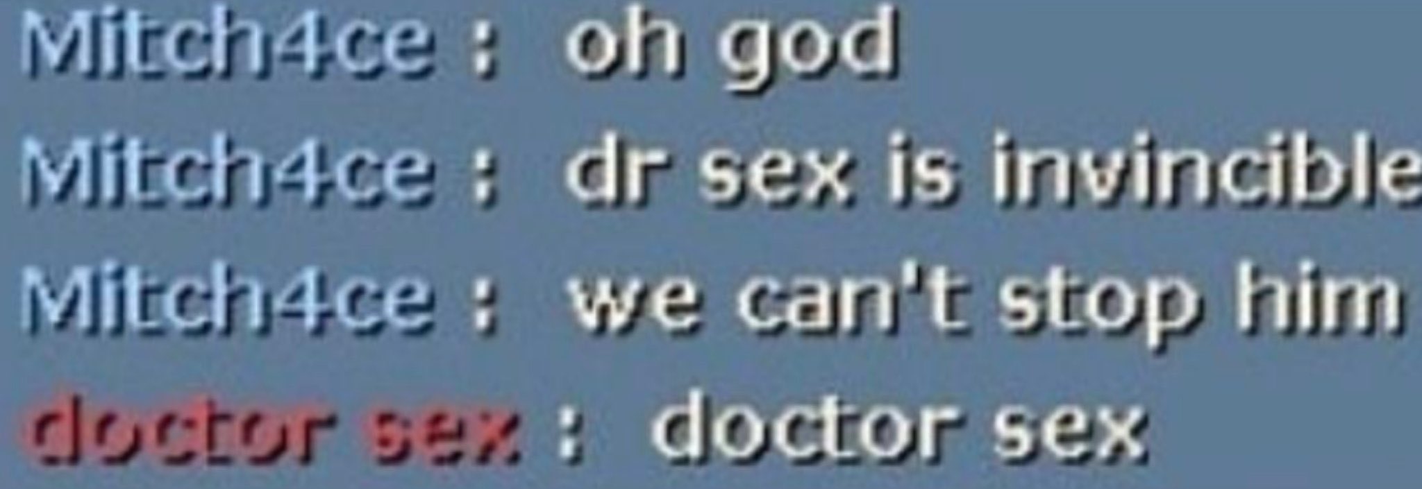 Reactions On Twitter Oh God Dr Sex Is Invincible We Can’t Stop Him Chat Doctor Sex Saying
