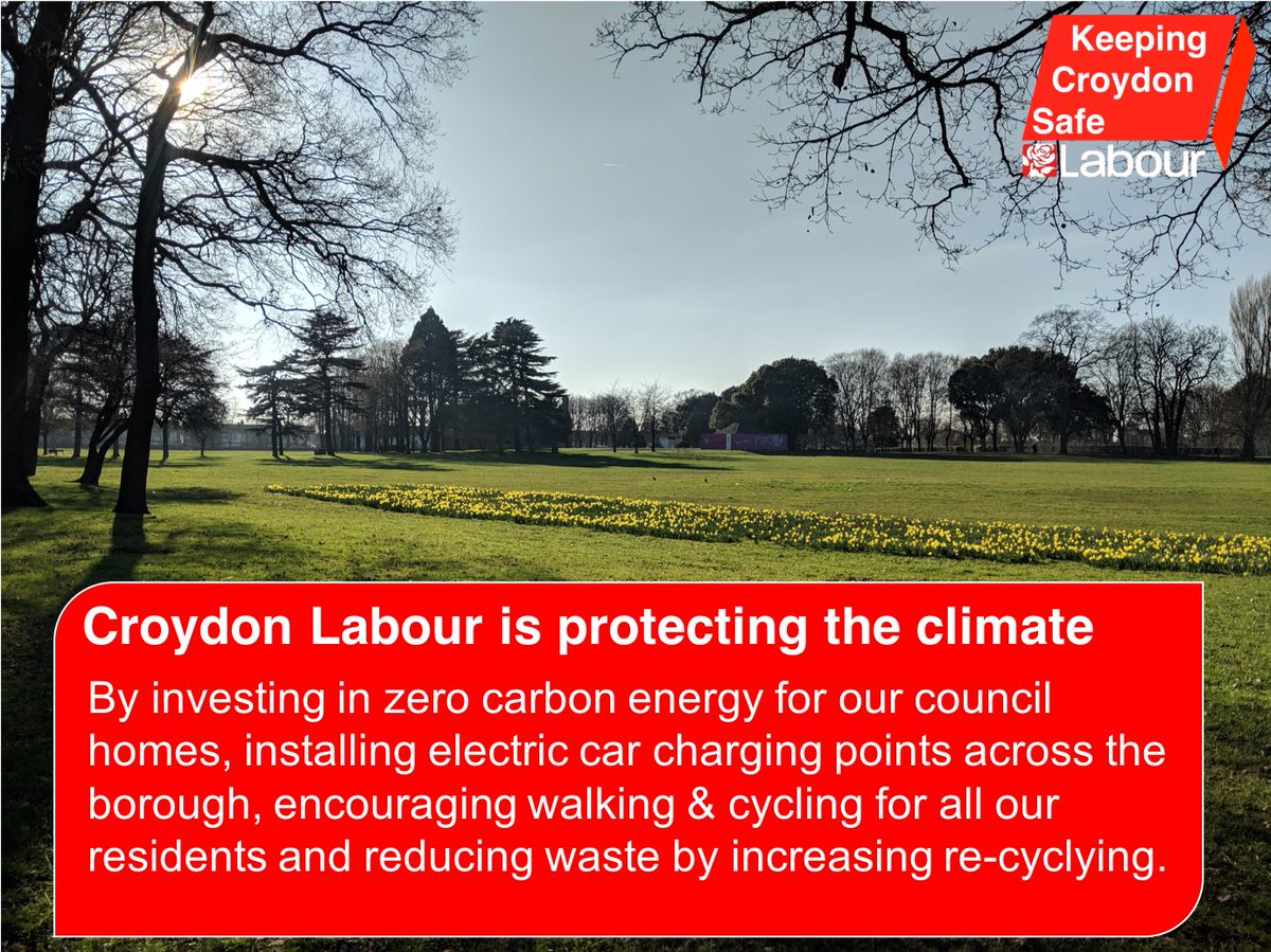 Croydon Labour is protecting the climate by investing in zero carbon energy for our council homes, installing electric car charging points across the borough, encouraging walking and cycling for all our residents and reducing waste by increasing recycling. #keepingCroydonsafe