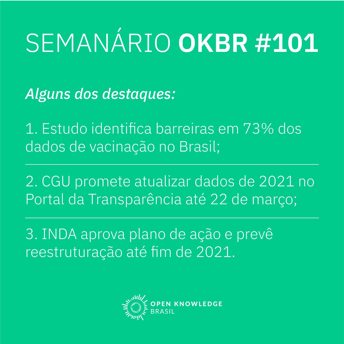 okfnbr's tweet photo. #SemanárioOKBR Edição 101 – Confira os destaques da semana! Estudo identifica barreiras em 73% dos dados de vacinação no Brasil. Link: https://t.co/wuniEaD4ZR🧶
#Covid19 #ControleSocial #GovernoFederal #Opacidade https://t.co/WxvPH6RIkU