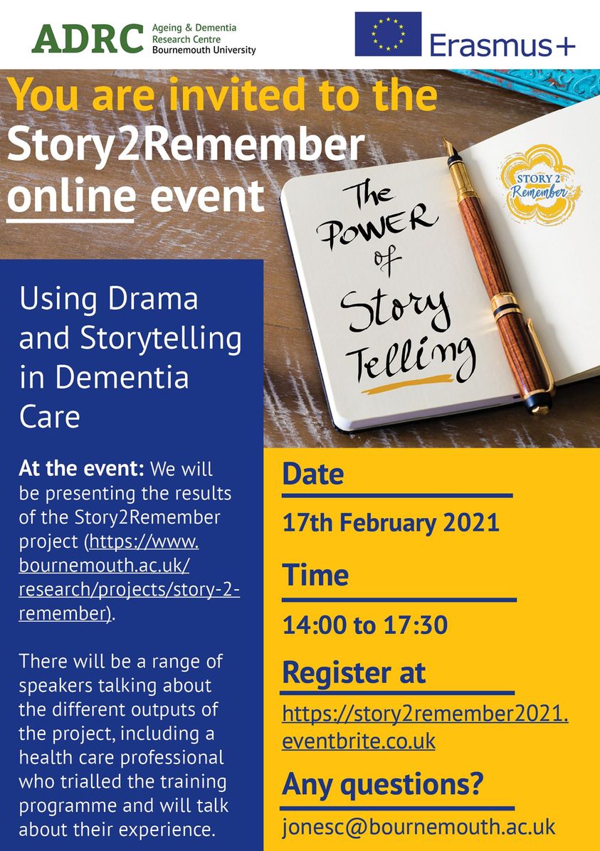 You are invited to the Story2remember online event "Using Drama and Storytelling in Dementia Care", organized by Bournemouth University, Wednesday, 17th February 2021. 
For more details see the event flyer or the registration link:shorturl.at/bgI35