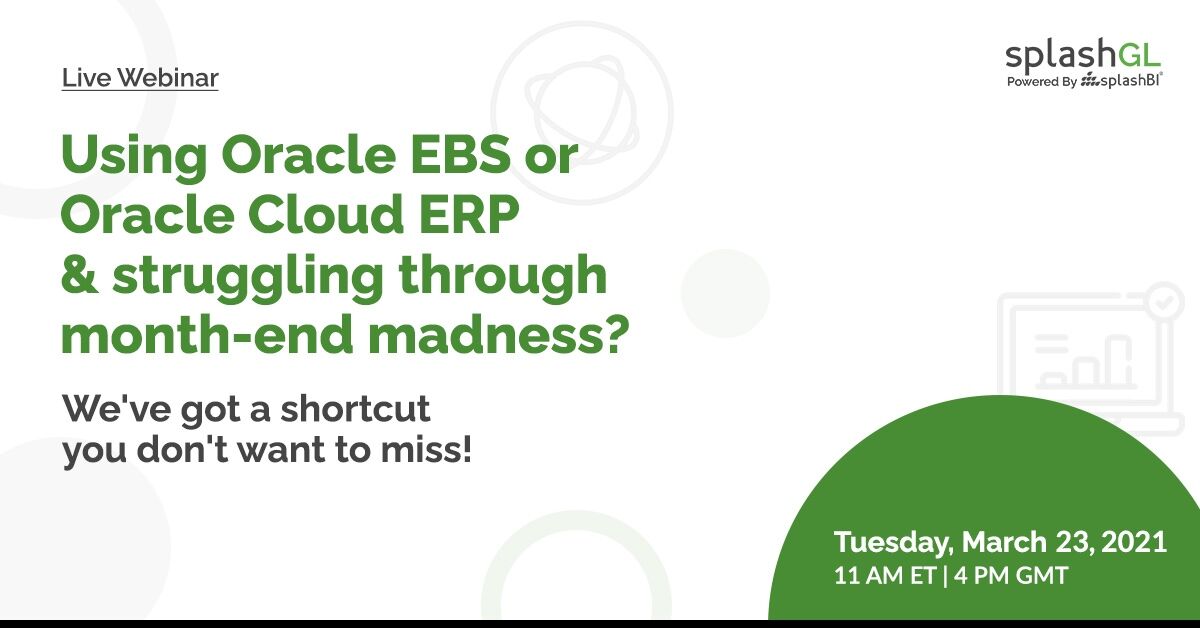 SplashBI's tweet photo. With Oracle EBS or #OracleCloud, month-end reporting can be a daunting task. Join Tiffany Newkirk and @rafitorres15 on Tues, March 23rd, 2021, at 11 AM EST / 4 PM GMT to understand how you can use #SplashGL in Excel to make month-end reporting a breeze! https://t.co/vG7ZydnlEx https://t.co/LySdzgwq9R