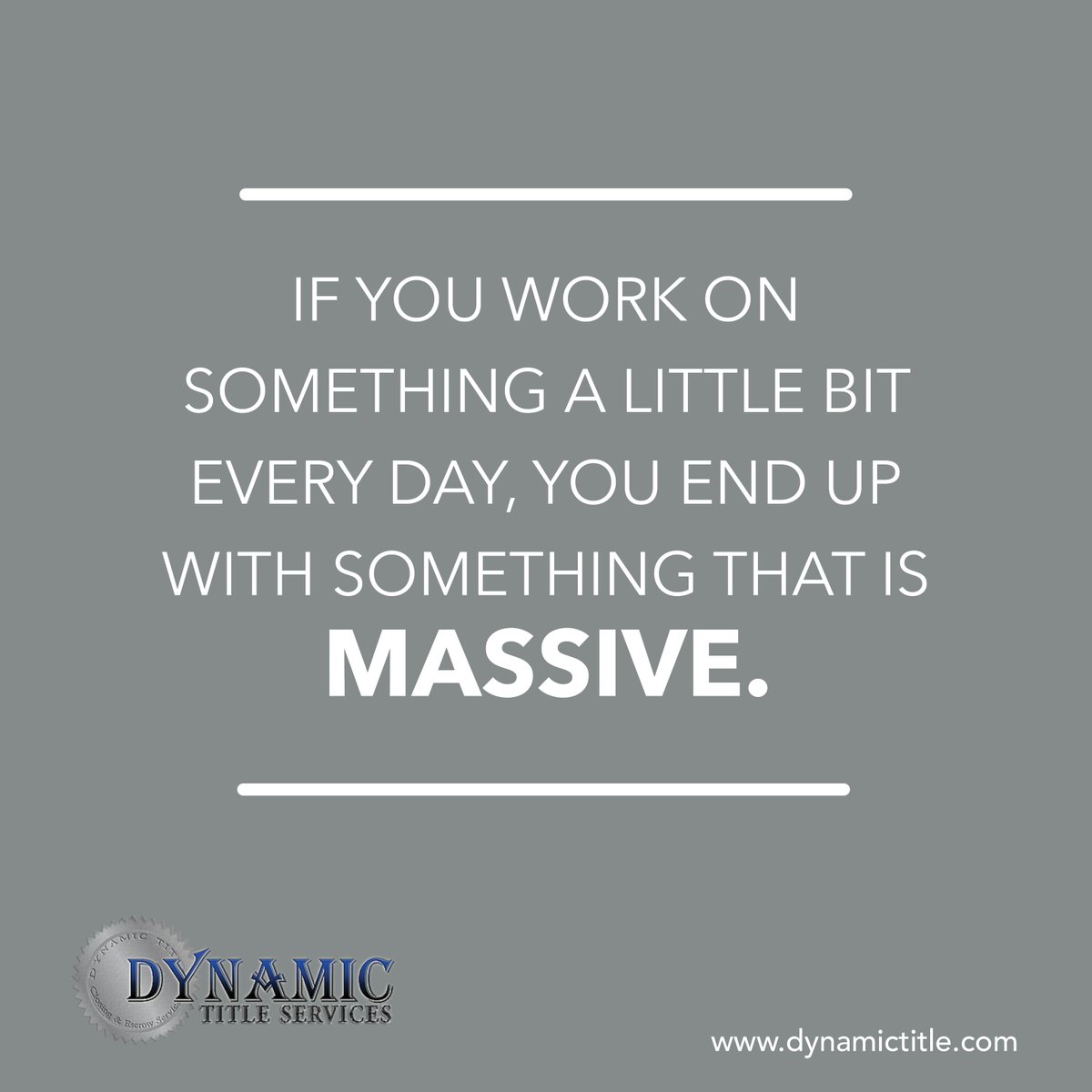 DynamicTitle's tweet image. Happy Monday everyone! Enjoy this week&apos;s #Quote!

&quot;If you work on something a little bit everyday, you end up with something that is massive&quot;

#DynamicTitle #MondayMotivation #Monday #QuotestoLiveby