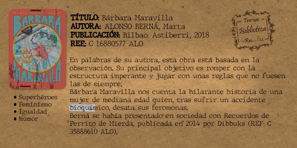Nuestra próxima ficha de biblioteca está dedicada a Bárbara Maravilla, una obra de @Martalonsoberna que se propone sorprenderte… ¡y, spoiler, lo consigue! Nuevamente, la edición corre a cargo de la gente de @Astiberri. #DíaInternacionalDeLaMujer