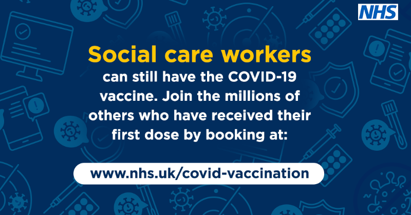NHSuk's tweet photo. Social care workers can still have the COVID-19 vaccine. Join the millions of others who have received their first dose by booking at: https://t.co/GlikAPv8vN